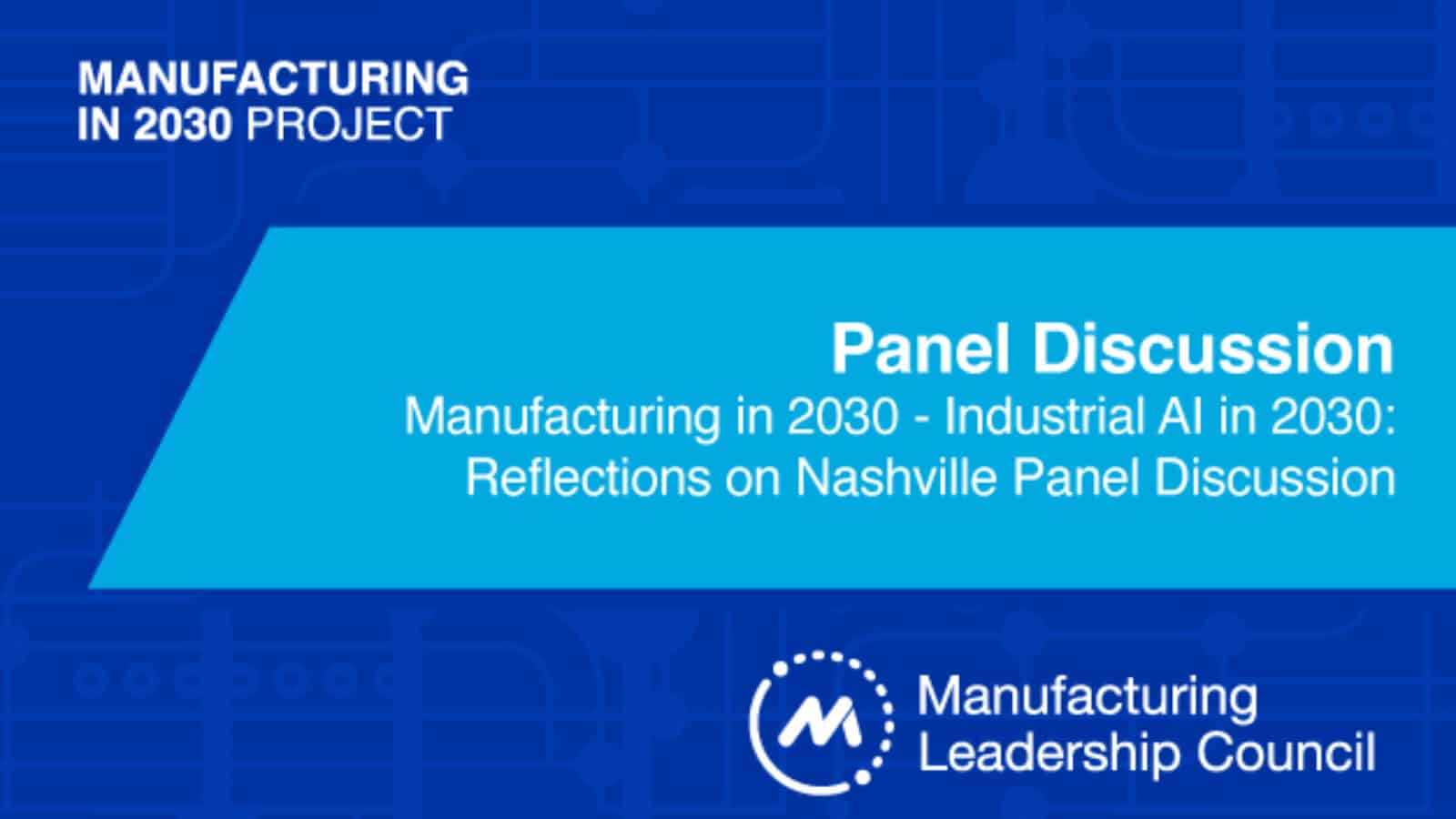 M2030 Project: Industrial AI in 2030 – Reflections on Nashville Panel Discussion